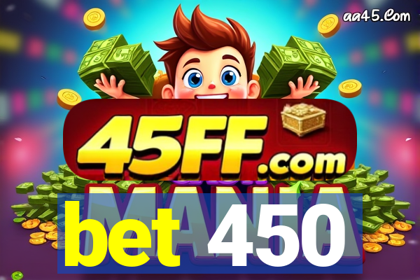 bet 450